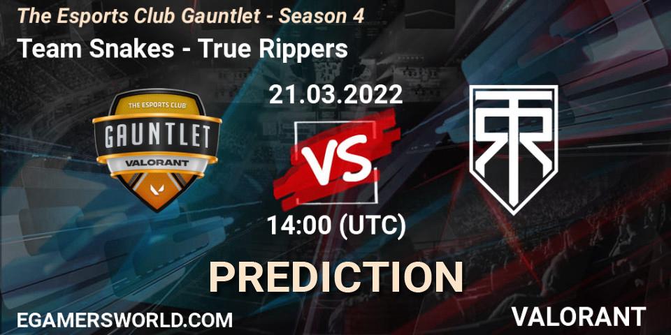 Team Snakes - True Rippers: ennuste. 21.03.2022 at 14:00, VALORANT, The Esports Club Gauntlet - Season 4