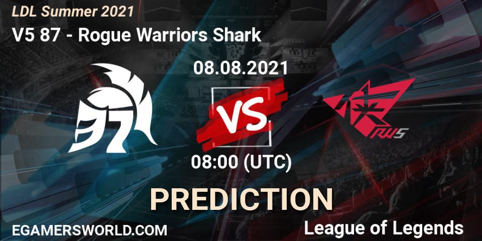 V5 87 - Rogue Warriors Shark: ennuste. 08.08.21, LoL, LDL Summer 2021