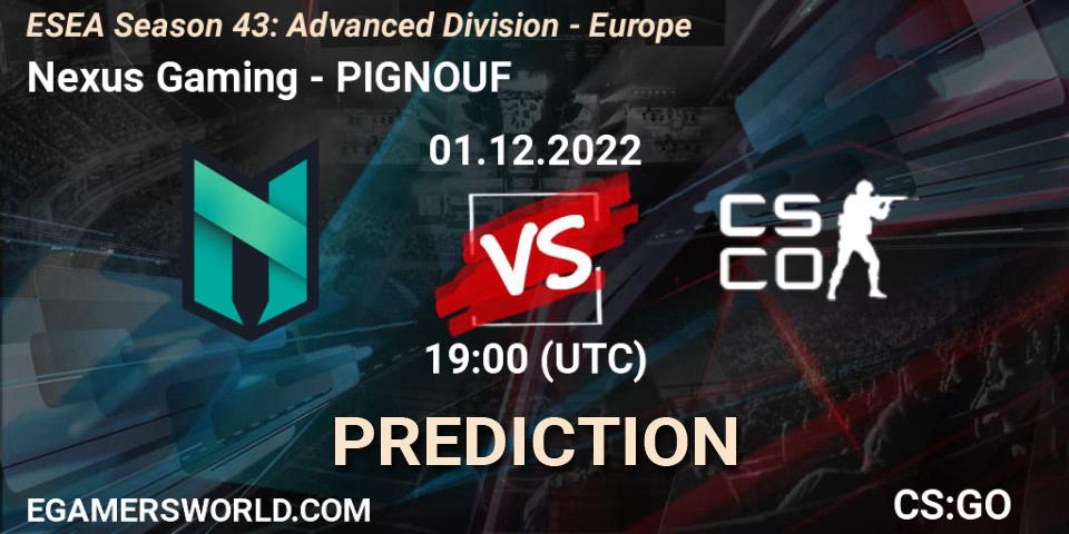 Nexus Gaming - PIGNOUF: ennuste. 01.12.22, CS2 (CS:GO), ESEA Season 43: Advanced Division - Europe