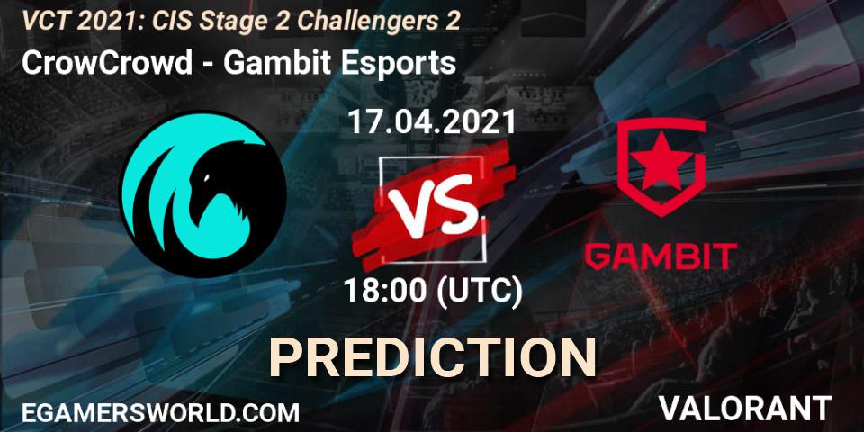CrowCrowd - Gambit Esports: ennuste. 17.04.2021 at 18:00, VALORANT, VCT 2021: CIS Stage 2 Challengers 2
