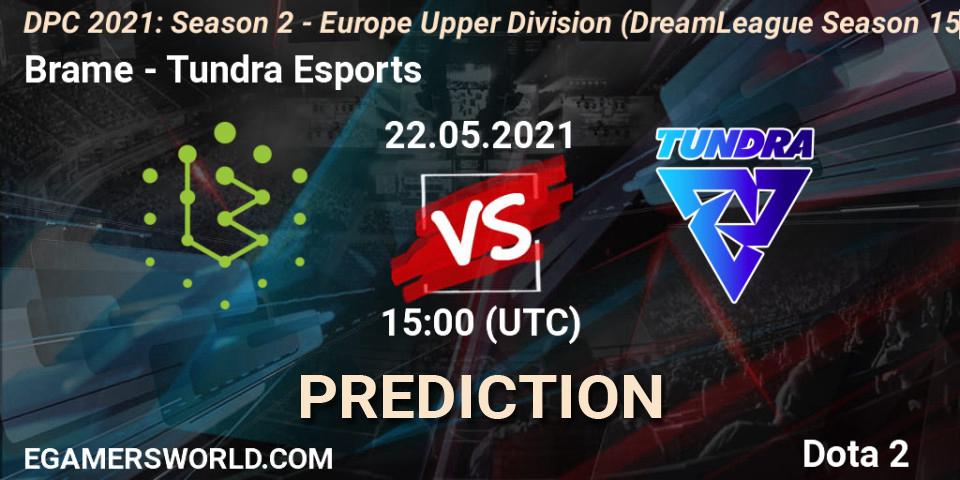 Brame - Tundra Esports: ennuste. 22.05.2021 at 15:18, Dota 2, DPC 2021: Season 2 - Europe Upper Division (DreamLeague Season 15)