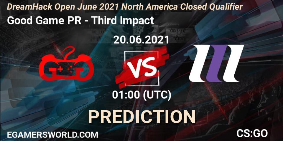 Good Game PR - Third Impact: ennuste. 20.06.2021 at 01:15, Counter-Strike (CS2), DreamHack Open June 2021 North America Closed Qualifier