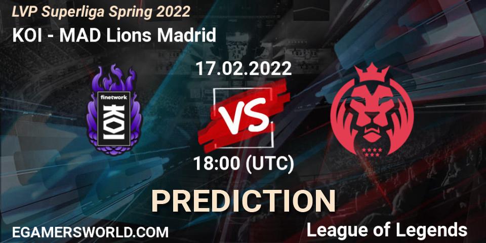 KOI - MAD Lions Madrid: ennuste. 17.02.2022 at 18:00, LoL, LVP Superliga Spring 2022
