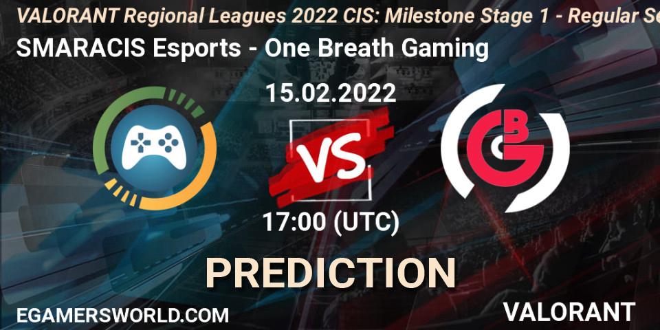 SMARACIS Esports - One Breath Gaming: ennuste. 15.02.2022 at 17:00, VALORANT, VALORANT Regional Leagues 2022 CIS: Milestone Stage 1 - Regular Season