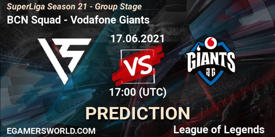 BCN Squad - Vodafone Giants: ennuste. 17.06.2021 at 17:00, LoL, SuperLiga Season 21 - Group Stage 
