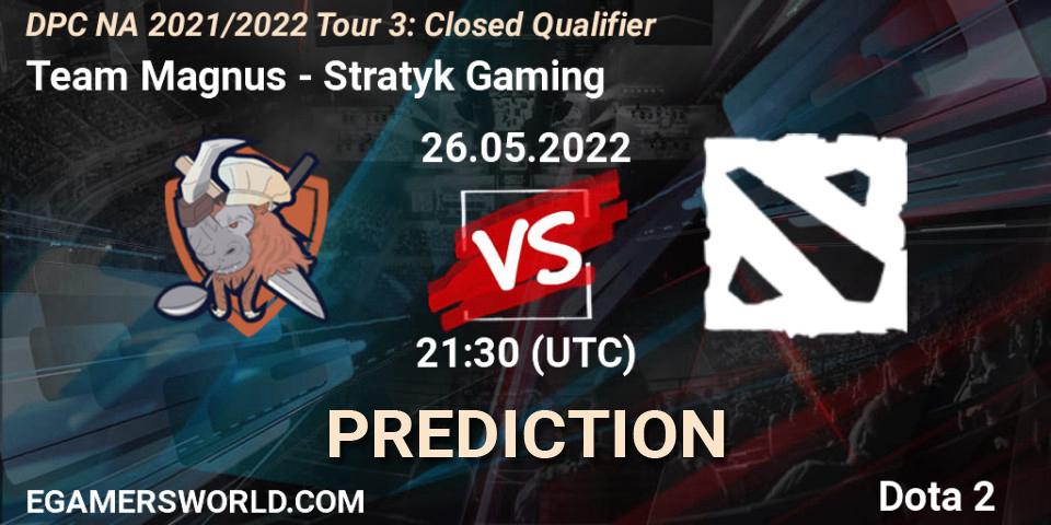 Team Magnus - Stratyk Gaming: ennuste. 26.05.2022 at 21:33, Dota 2, DPC NA 2021/2022 Tour 3: Closed Qualifier