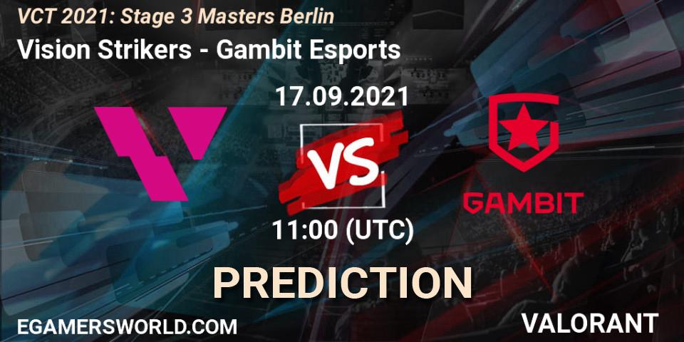 Vision Strikers - Gambit Esports: ennuste. 17.09.2021 at 11:00, VALORANT, VCT 2021: Stage 3 Masters Berlin