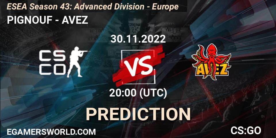 PIGNOUF - AVEZ: ennuste. 30.11.22, CS2 (CS:GO), ESEA Season 43: Advanced Division - Europe