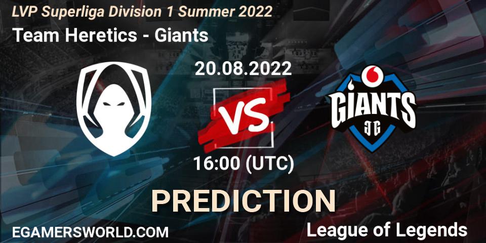 Team Heretics - Giants: ennuste. 20.08.2022 at 16:00, LoL, LVP Superliga Division 1 Summer 2022