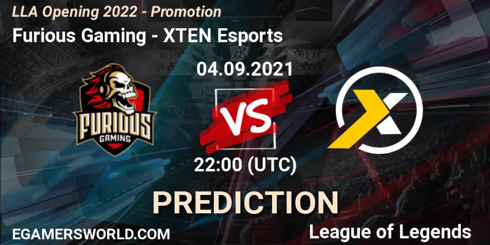 Furious Gaming - XTEN Esports: ennuste. 04.09.2021 at 22:00, LoL, LLA Opening 2022 - Promotion