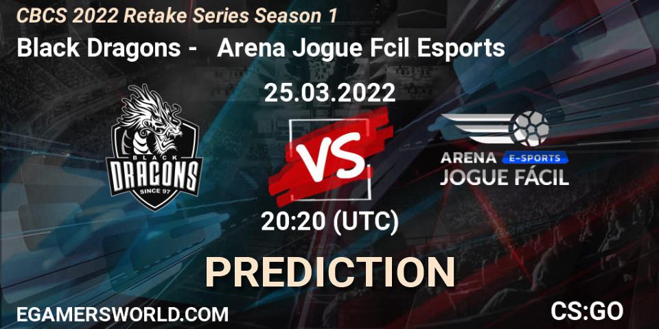 Black Dragons - Arena Jogue Fácil Esports: ennuste. 25.03.2022 at 20:20, Counter-Strike (CS2), CBCS 2022 Retake Series Season 1