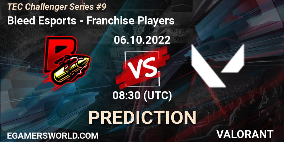 Bleed Esports - Franchise Players: ennuste. 06.10.2022 at 09:00, VALORANT, TEC Challenger Series #9