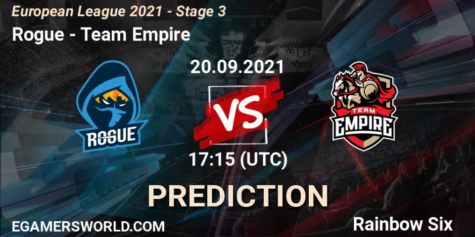Rogue - Team Empire: ennuste. 20.09.2021 at 17:15, Rainbow Six, European League 2021 - Stage 3