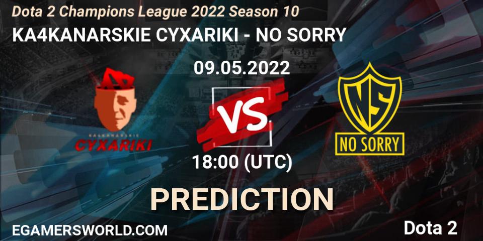 KA4KANARSKIE CYXARIKI - NO SORRY: ennuste. 09.05.2022 at 18:25, Dota 2, Dota 2 Champions League 2022 Season 10 