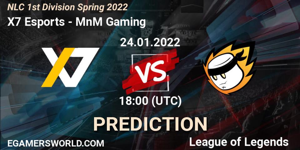 X7 Esports - MnM Gaming: ennuste. 24.01.2022 at 18:00, LoL, NLC 1st Division Spring 2022