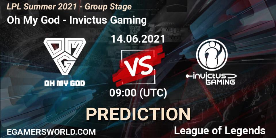 Oh My God - Invictus Gaming: ennuste. 14.06.2021 at 09:00, LoL, LPL Summer 2021 - Group Stage