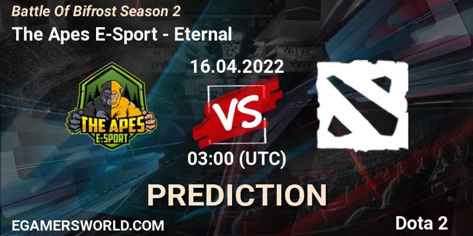 The Apes E-Sport - Eternal: ennuste. 16.04.2022 at 05:03, Dota 2, Battle Of Bifrost Season 2