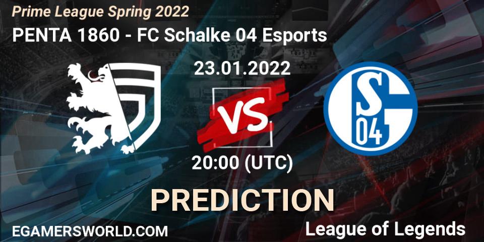 PENTA 1860 - FC Schalke 04 Esports: ennuste. 23.01.2022 at 20:15, LoL, Prime League Spring 2022