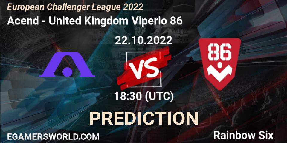 Acend - United Kingdom Viperio 86: ennuste. 22.10.2022 at 18:30, Rainbow Six, European Challenger League 2022