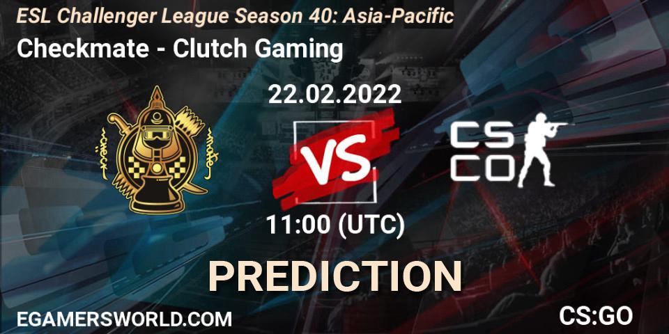 Checkmate - Clutch Gaming: ennuste. 22.02.2022 at 12:00, Counter-Strike (CS2), ESL Challenger League Season 40: Asia-Pacific
