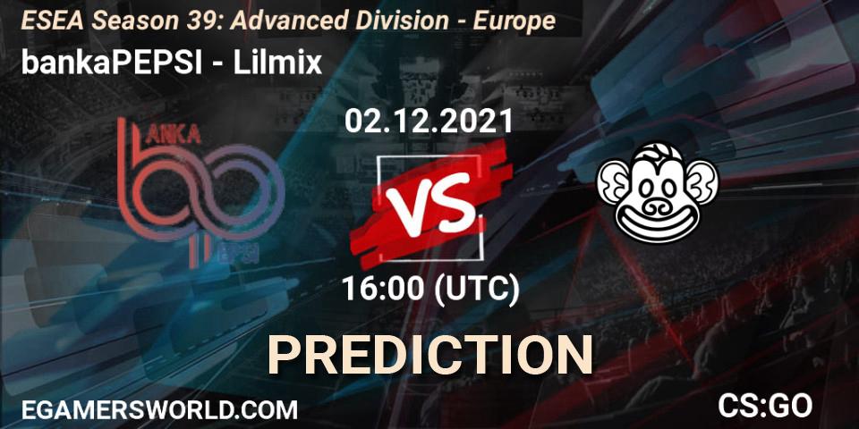 bankaPEPSI - Lilmix: ennuste. 02.12.2021 at 16:00, Counter-Strike (CS2), ESEA Season 39: Advanced Division - Europe