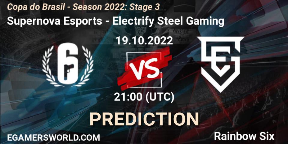 Supernova Esports - Electrify Steel Gaming: ennuste. 19.10.2022 at 21:00, Rainbow Six, Copa do Brasil - Season 2022: Stage 3