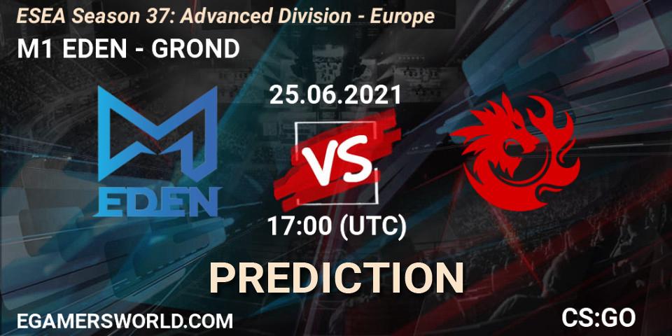 M1 EDEN - GROND: ennuste. 25.06.2021 at 17:00, Counter-Strike (CS2), ESEA Season 37: Advanced Division - Europe