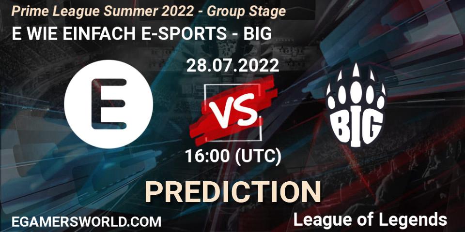E WIE EINFACH E-SPORTS - BIG: ennuste. 28.07.22, LoL, Prime League Summer 2022 - Group Stage