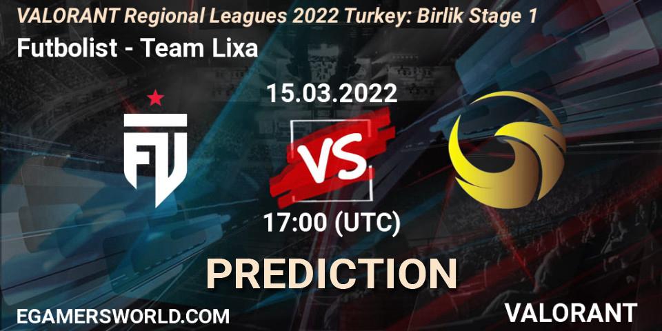 Futbolist - Team Lixa: ennuste. 15.03.2022 at 17:15, VALORANT, VALORANT Regional Leagues 2022 Turkey: Birlik Stage 1
