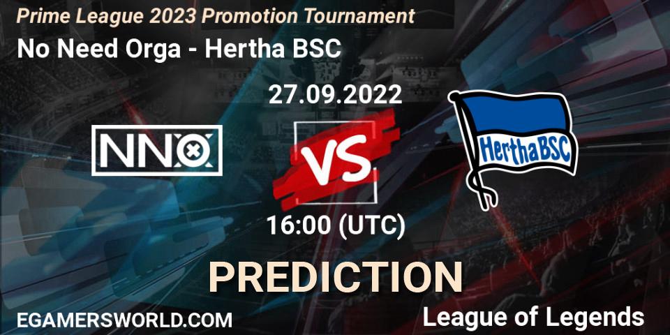 No Need Orga - Hertha BSC: ennuste. 27.09.2022 at 16:00, LoL, Prime League 2023 Promotion Tournament