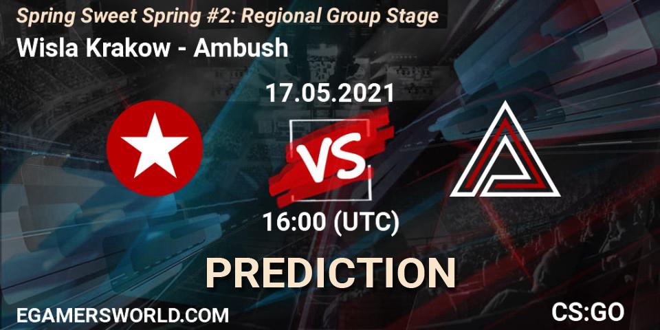 Wisla Krakow - Ambush: ennuste. 17.05.2021 at 16:00, Counter-Strike (CS2), Spring Sweet Spring #2: Regional Group Stage