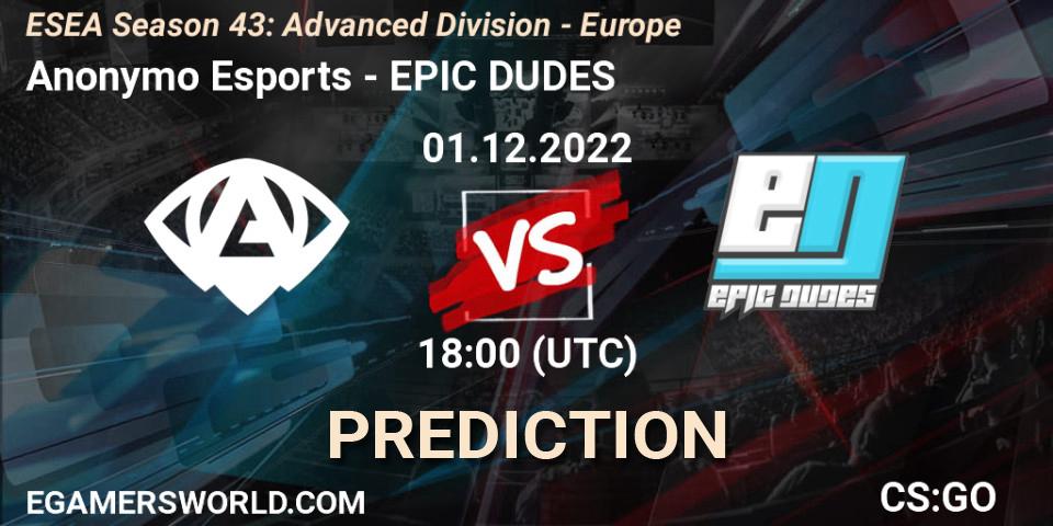 Anonymo Esports - EPIC DUDES: ennuste. 01.12.22, CS2 (CS:GO), ESEA Season 43: Advanced Division - Europe