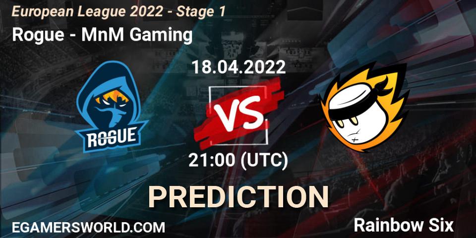Rogue - MnM Gaming: ennuste. 18.04.2022 at 21:00, Rainbow Six, European League 2022 - Stage 1