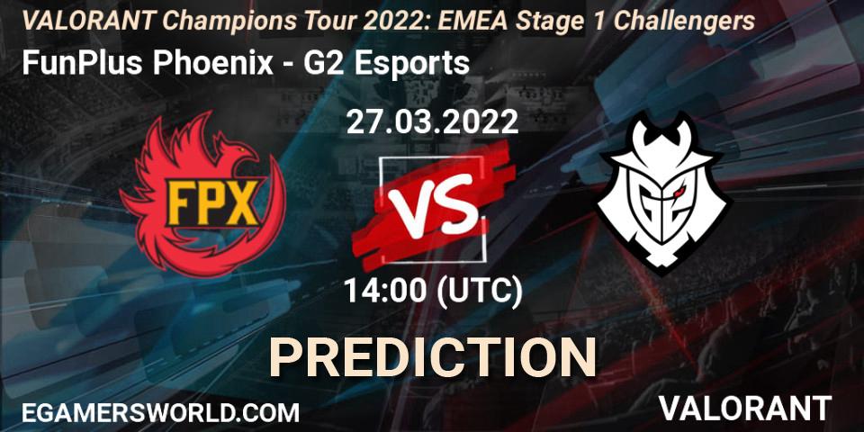 FunPlus Phoenix - G2 Esports: ennuste. 27.03.2022 at 14:00, VALORANT, VCT 2022: EMEA Stage 1 Challengers