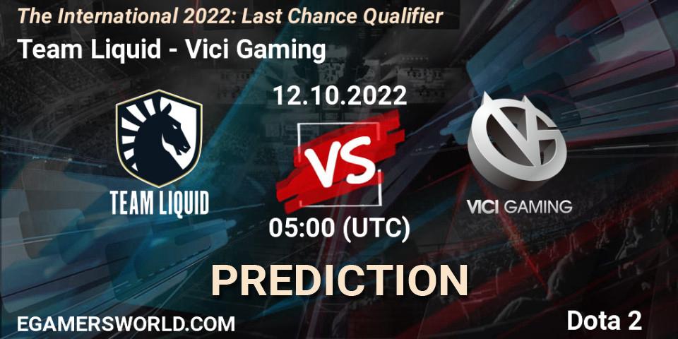 Team Liquid - Vici Gaming: ennuste. 12.10.22, Dota 2, The International 2022: Last Chance Qualifier