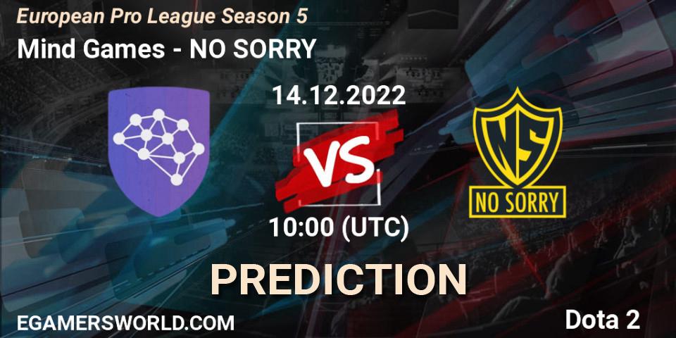 Mind Games - NO SORRY: ennuste. 14.12.2022 at 10:16, Dota 2, European Pro League Season 5