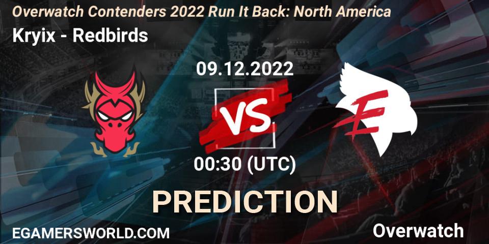 Kryix - Redbirds: ennuste. 09.12.2022 at 00:30, Overwatch, Overwatch Contenders 2022 Run It Back: North America