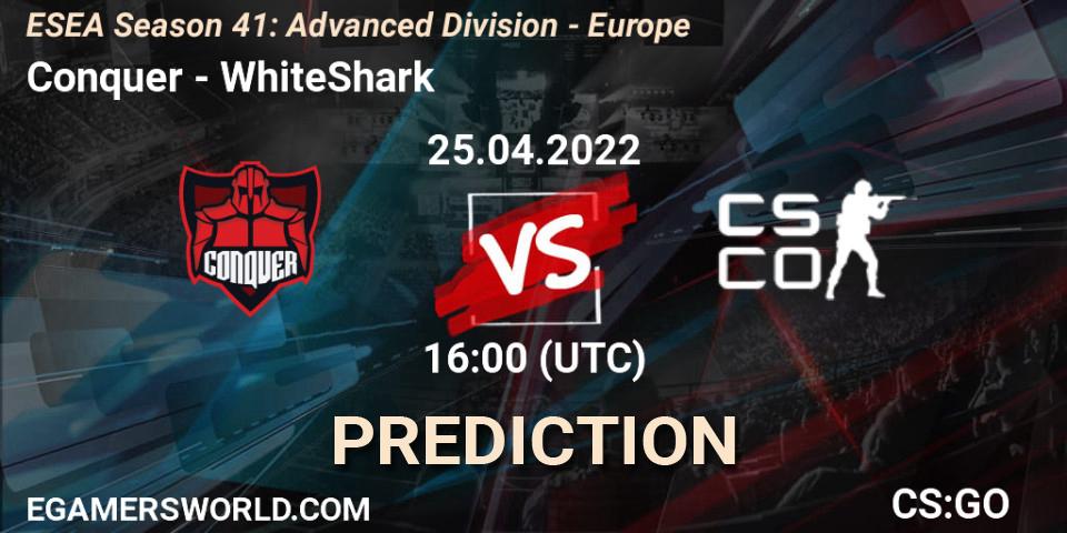 Conquer - WhiteShark: ennuste. 25.04.2022 at 16:00, Counter-Strike (CS2), ESEA Season 41: Advanced Division - Europe