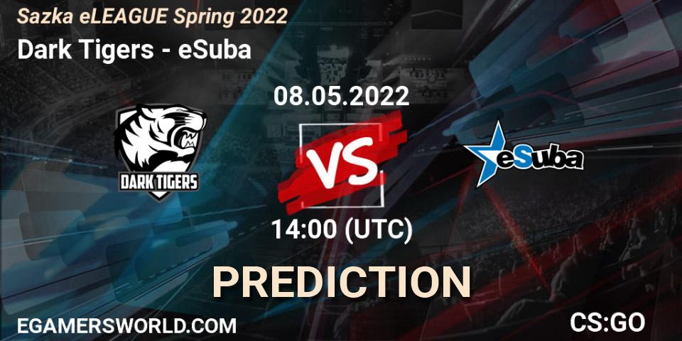 Dark Tigers - eSuba: ennuste. 08.05.2022 at 14:00, Counter-Strike (CS2), Sazka eLEAGUE Spring 2022