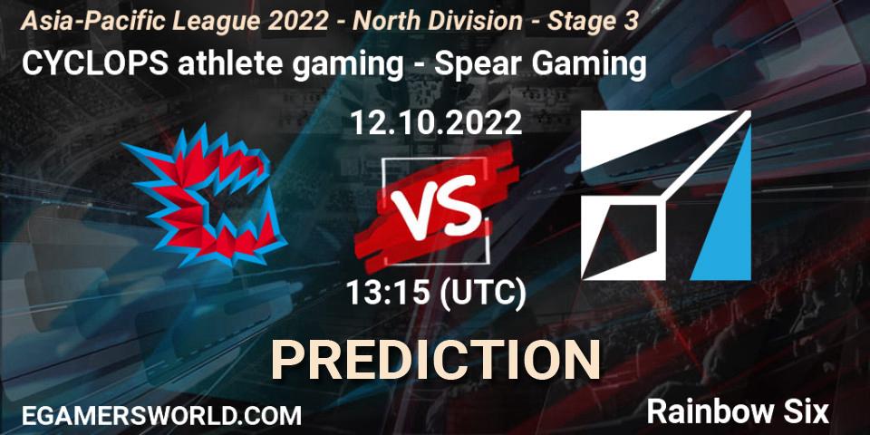 CYCLOPS athlete gaming - Spear Gaming: ennuste. 12.10.2022 at 13:15, Rainbow Six, Asia-Pacific League 2022 - North Division - Stage 3