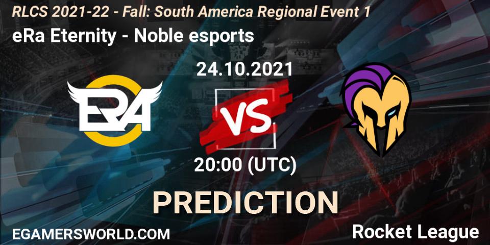 eRa Eternity - Noble esports: ennuste. 24.10.2021 at 20:00, Rocket League, RLCS 2021-22 - Fall: South America Regional Event 1