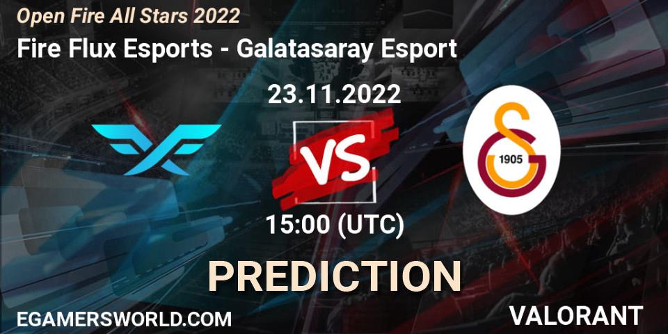 Fire Flux Esports - Galatasaray Esport: ennuste. 23.11.2022 at 15:10, VALORANT, Open Fire All Stars 2022
