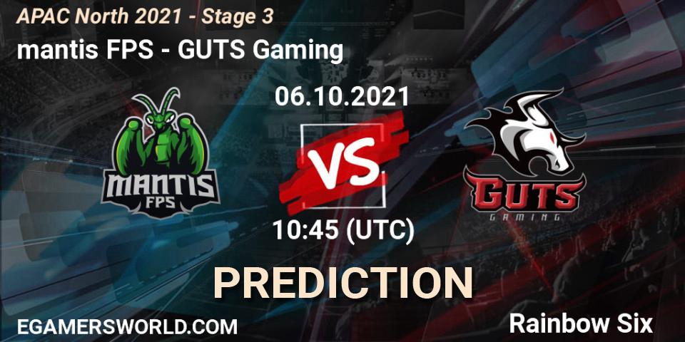 mantis FPS - GUTS Gaming: ennuste. 06.10.2021 at 10:45, Rainbow Six, APAC North 2021 - Stage 3