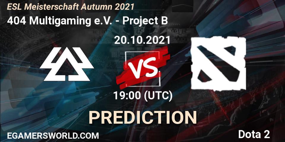 404 Multigaming e.V. - Project B: ennuste. 20.10.2021 at 19:18, Dota 2, ESL Meisterschaft Autumn 2021