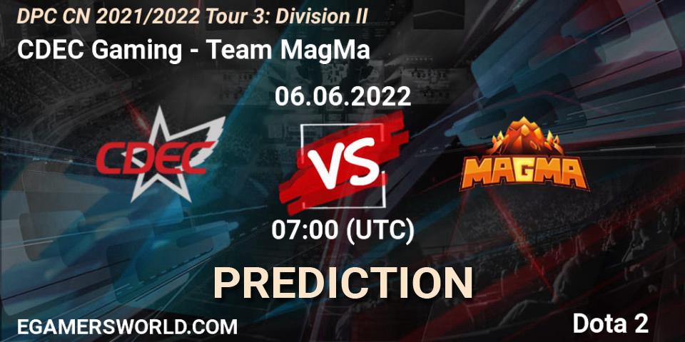 CDEC Gaming - Team MagMa: ennuste. 06.06.22, Dota 2, DPC CN 2021/2022 Tour 3: Division II