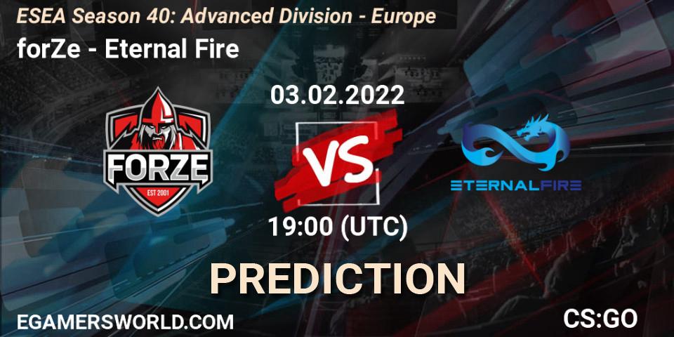 forZe - Eternal Fire: ennuste. 03.02.2022 at 19:00, Counter-Strike (CS2), ESEA Season 40: Advanced Division - Europe