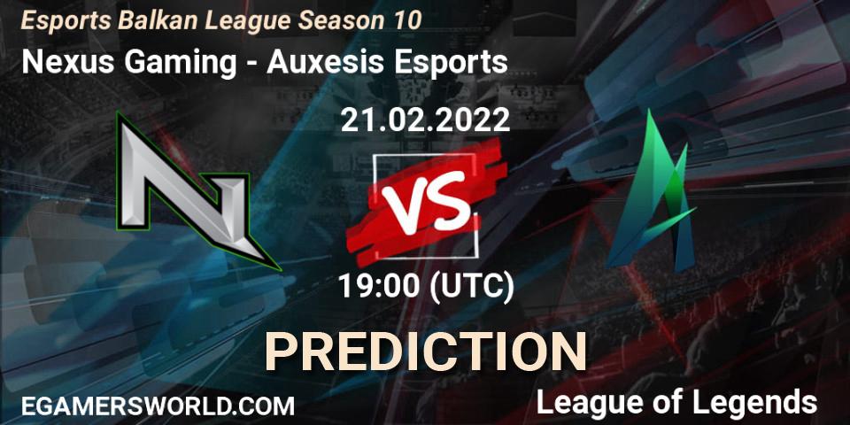 Nexus Gaming - Auxesis Esports: ennuste. 21.02.2022 at 19:00, LoL, Esports Balkan League Season 10