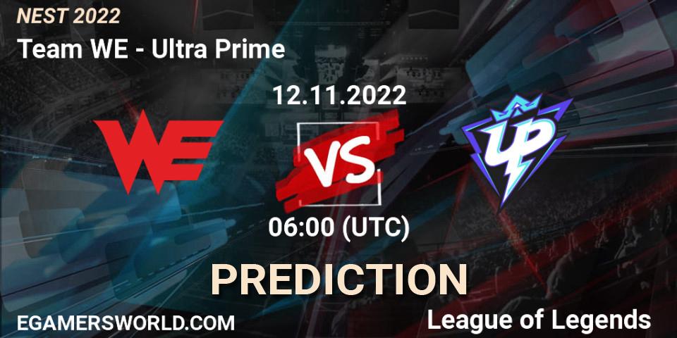 Team WE - Ultra Prime: ennuste. 12.11.2022 at 06:00, LoL, NEST 2022