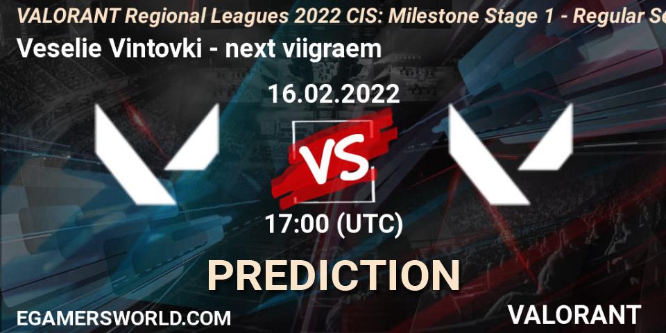 Veselie Vintovki - next viigraem: ennuste. 16.02.2022 at 18:30, VALORANT, VALORANT Regional Leagues 2022 CIS: Milestone Stage 1 - Regular Season