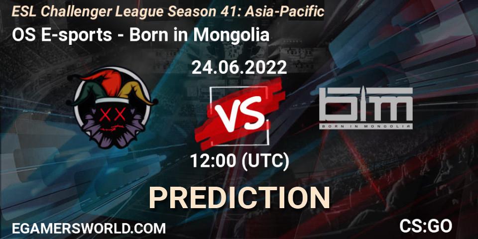 OS E-sports - Born in Mongolia: ennuste. 24.06.2022 at 12:00, Counter-Strike (CS2), ESL Challenger League Season 41: Asia-Pacific